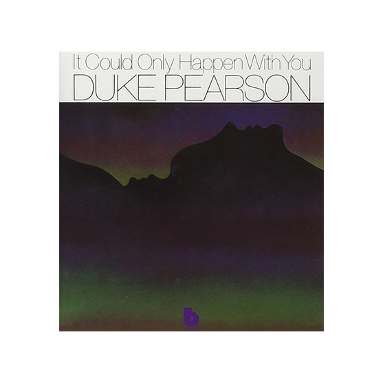 Duke Pearson / It Could Only Happen With You | DELFONICS WEB